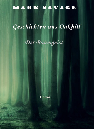 Mark Savage: Geschichten aus Oakhill