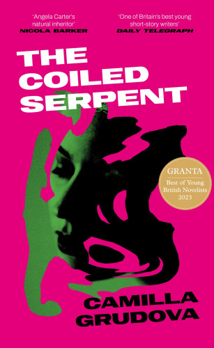Camilla Grudova: The Coiled Serpent