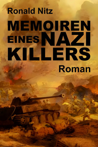 Ronald Nitz: Memoiren eines Nazikillers