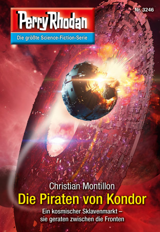 Christian Montillon: Perry Rhodan 3246: Die Piraten von Kondor