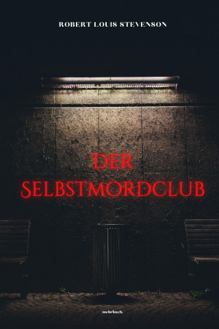 Robert Louis Stevenson: Der Selbstmordclub