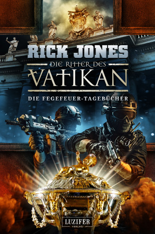 Rick Jones: DIE FEGEFEUER-TAGEBÜCHER (Die Ritter des Vatikan 14)