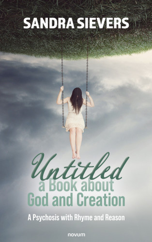 Sandra Sievers: Untitled – a Book about God and Creation