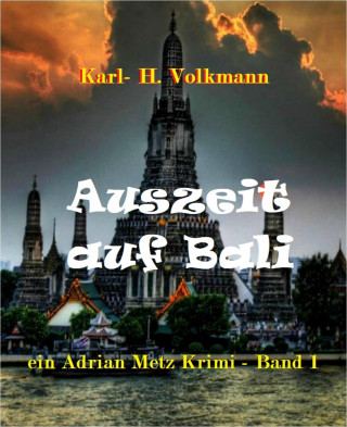 Karl Heinz Volkmann: Auszeit auf Bali