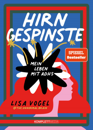Lisa Vogel: Hirngespinste (SPIEGEL-Bestseller)