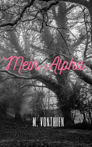 Melanie Vonthien: Mein Alpha