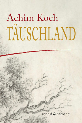 Achim Koch: Täuschland