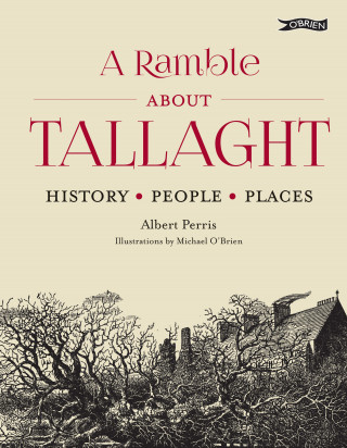 Albert Perris: A Ramble About Tallaght