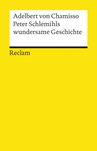 Adelbert von Chamisso: Peter Schlemihls wundersame Geschichte