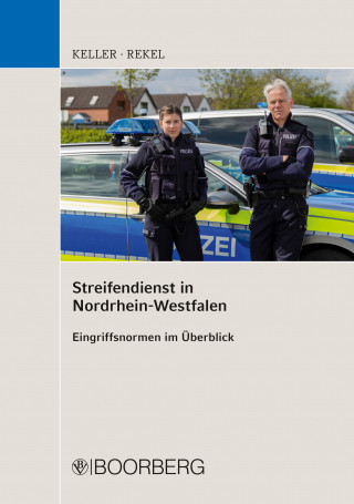 Christoph Keller, Tobias Rekel: Streifendienst in Nordrhein-Westfalen