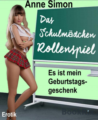 Anne Simon: Das Schulmädchen-Rollenspiel