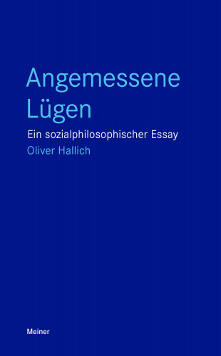 Oliver Hallich: Angemessene Lügen
