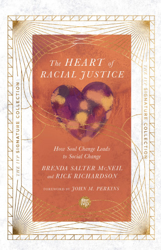 Brenda Salter McNeil, Rick Richardson: The Heart of Racial Justice