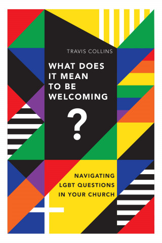 Travis Collins: What Does It Mean to Be Welcoming?