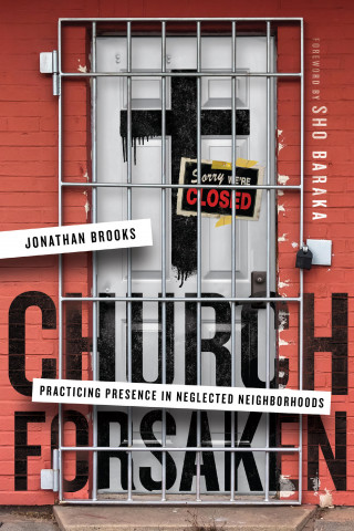 Jonathan Brooks: Church Forsaken