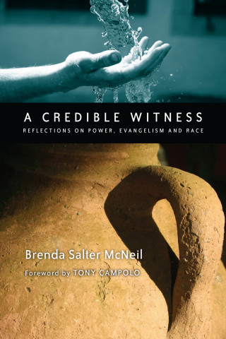 Brenda Salter McNeil: A Credible Witness