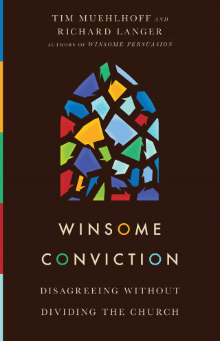 Tim Muehlhoff, Richard Langer: Winsome Conviction