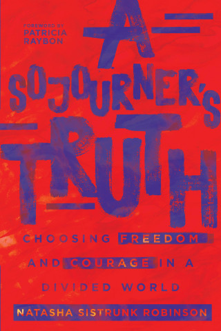 Natasha Sistrunk Robinson: A Sojourner's Truth