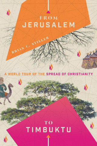 Brian C. Stiller: From Jerusalem to Timbuktu
