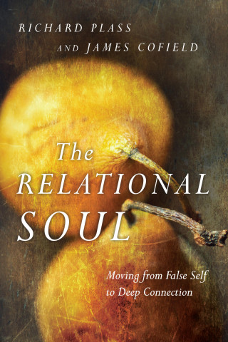 Richard Plass, James Cofield: The Relational Soul