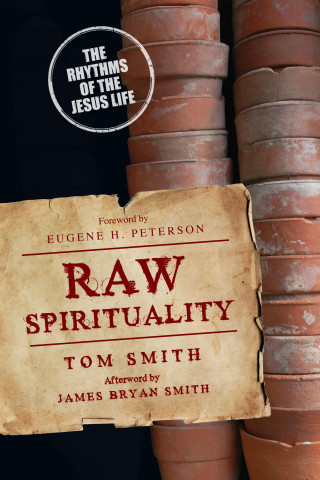 Tom Smith: Raw Spirituality