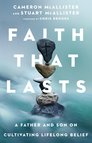 Cameron McAllister, Stuart McAllister: Faith That Lasts