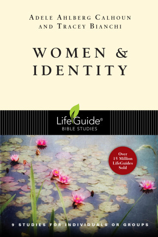 Adele Ahlberg Calhoun, Tracey D. Bianchi: Women & Identity