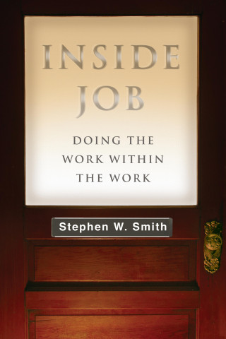 Stephen W. Smith: Inside Job