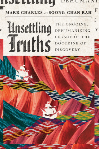 Mark Charles, Soong-Chan Rah: Unsettling Truths