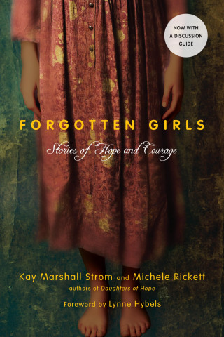 Kay Marshall Strom, Michele Rickett: Forgotten Girls