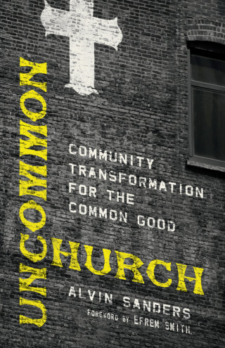Alvin Sanders: Uncommon Church