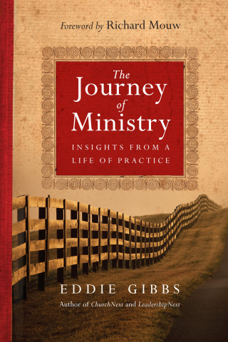 Eddie Gibbs: The Journey of Ministry