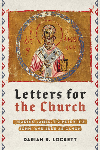 Darian R. Lockett: Letters for the Church