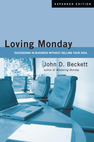 John D. Beckett: Loving Monday
