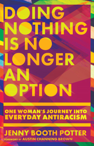 Jenny Booth Potter: Doing Nothing Is No Longer an Option