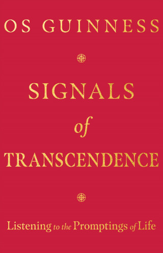 Os Guinness: Signals of Transcendence