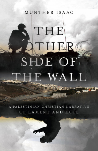 Munther Isaac: The Other Side of the Wall