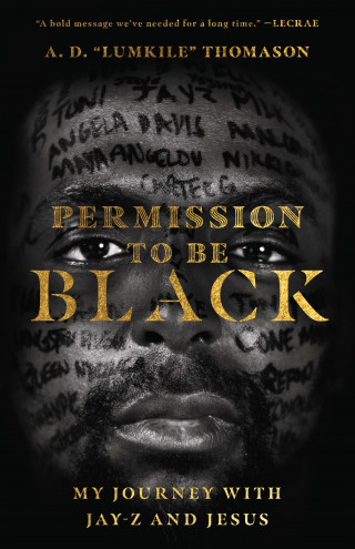 A. D. "Lumkile" Thomason: Permission to Be Black