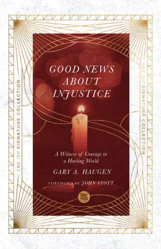 Gary A. Haugen: Good News About Injustice