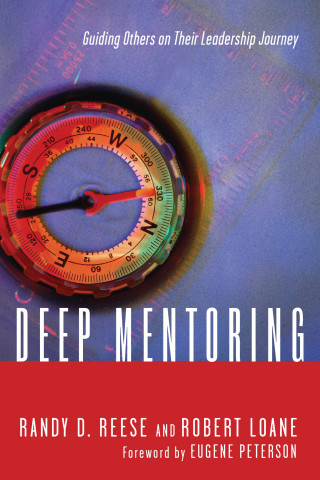 Randy D. Reese, Robert Loane: Deep Mentoring