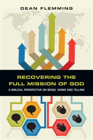 Dean Flemming: Recovering the Full Mission of God