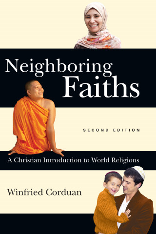 Winfried Corduan: Neighboring Faiths