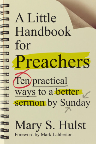 Mary S. Hulst: A Little Handbook for Preachers