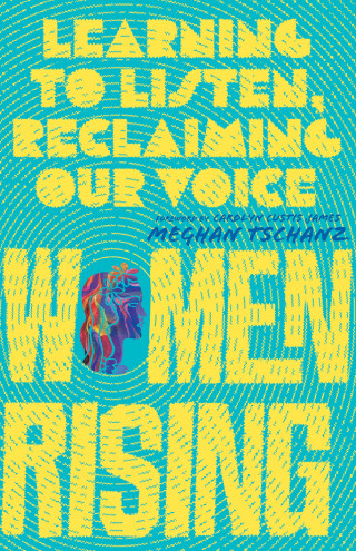 Meghan Tschanz: Women Rising