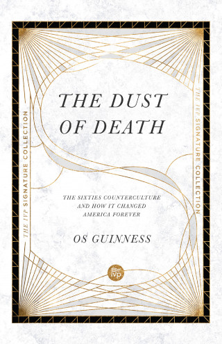 Os Guinness: The Dust of Death