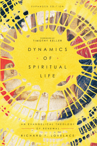 Richard F. Lovelace: Dynamics of Spiritual Life