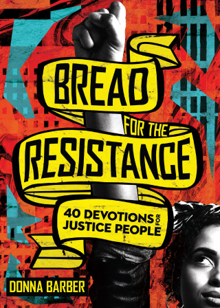 Donna Barber: Bread for the Resistance