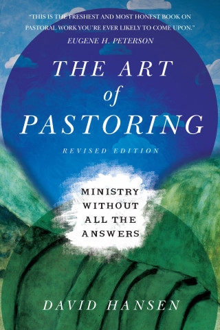 David Hansen: The Art of Pastoring