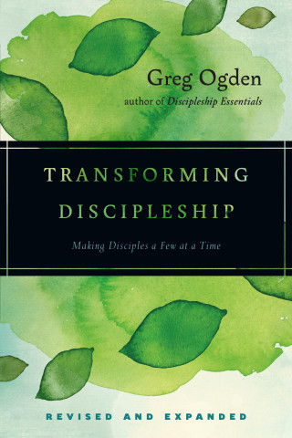 Greg Ogden: Transforming Discipleship