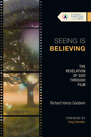 Richard Vance Goodwin: Seeing Is Believing